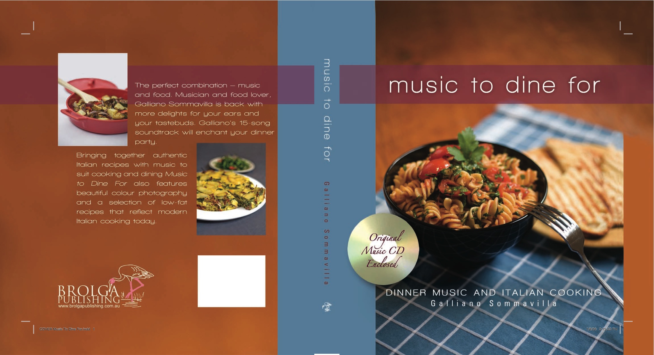 Music to Dine For - Italian Cookbook with accompanying original music - by Galliano Sommavilla published 2008 Brolga Publishing