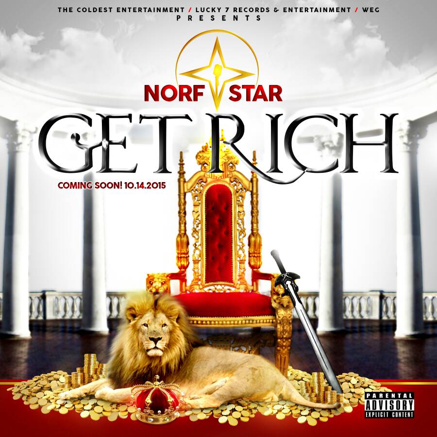 WEG & Lucky 7 Records & Entertainment Presents NorfStar Debut Single, "GET RICH"