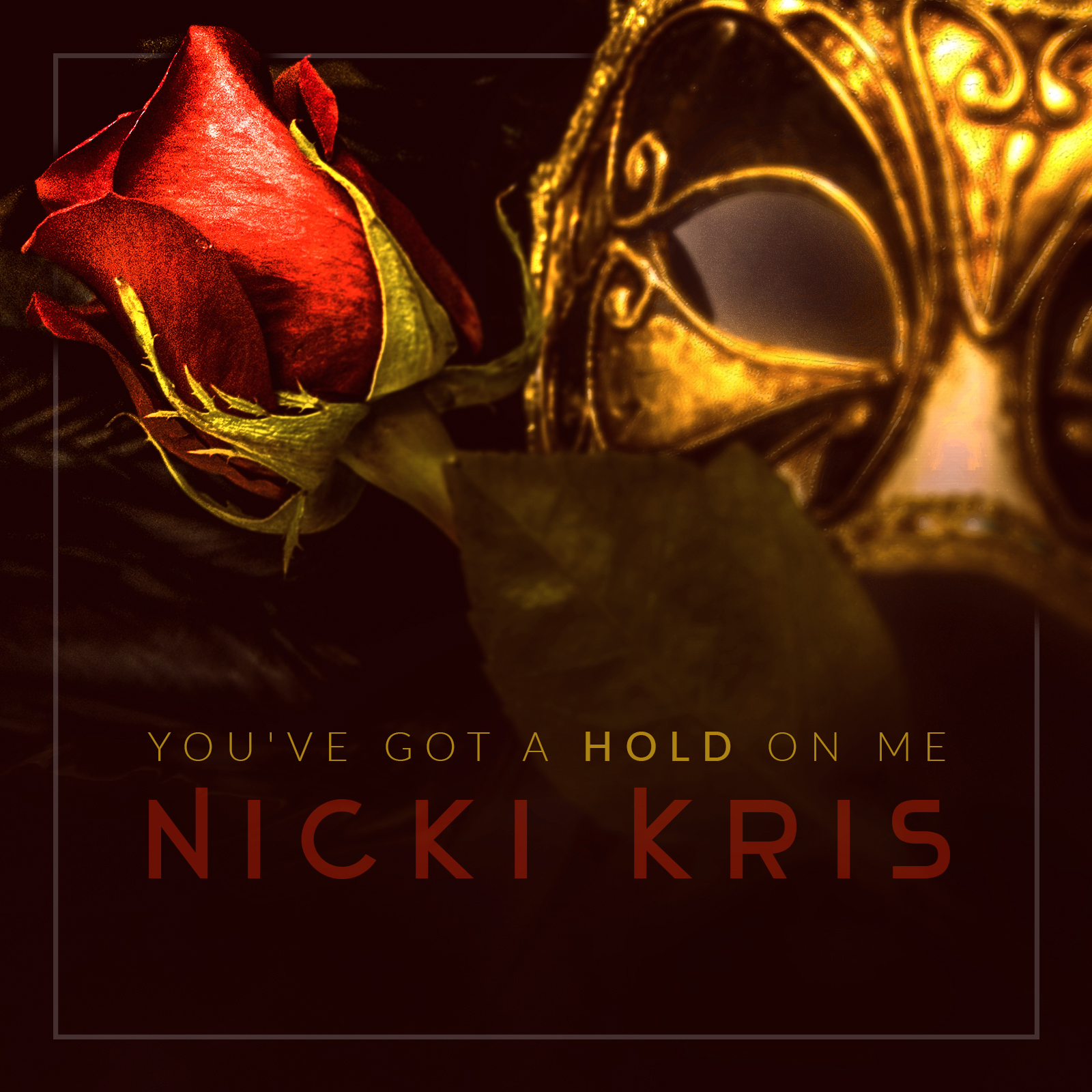 You've Got A Hold On Me Single Cover