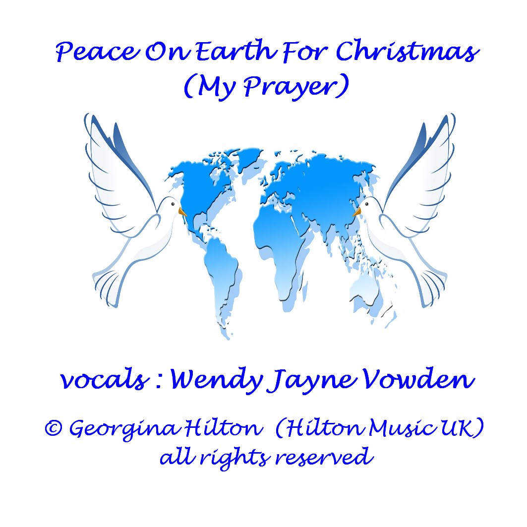 'PEACE ON EARTH FOR CHRISTMAS' (My Prayer)