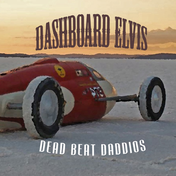 Dashboard Elvis, the Dead Beat Daddios