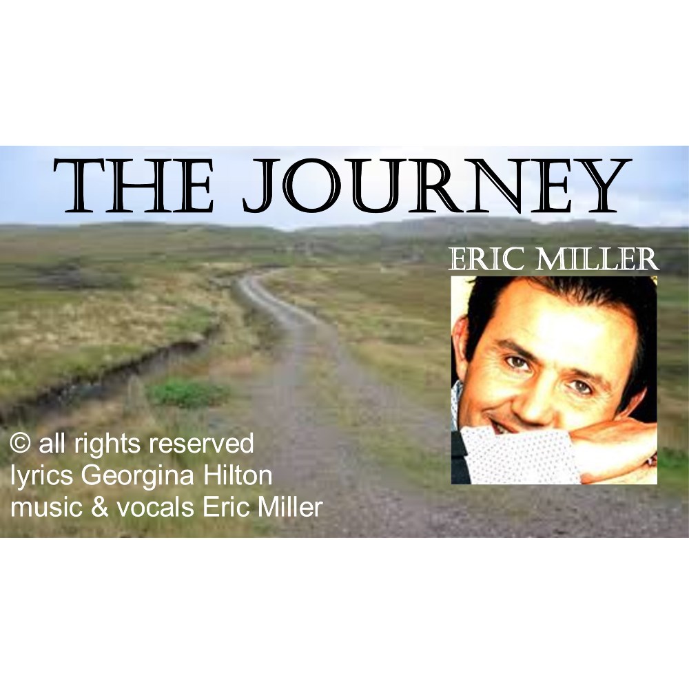 ERIC MILLER reflects on THE JOURNEY we all know as 'Life'