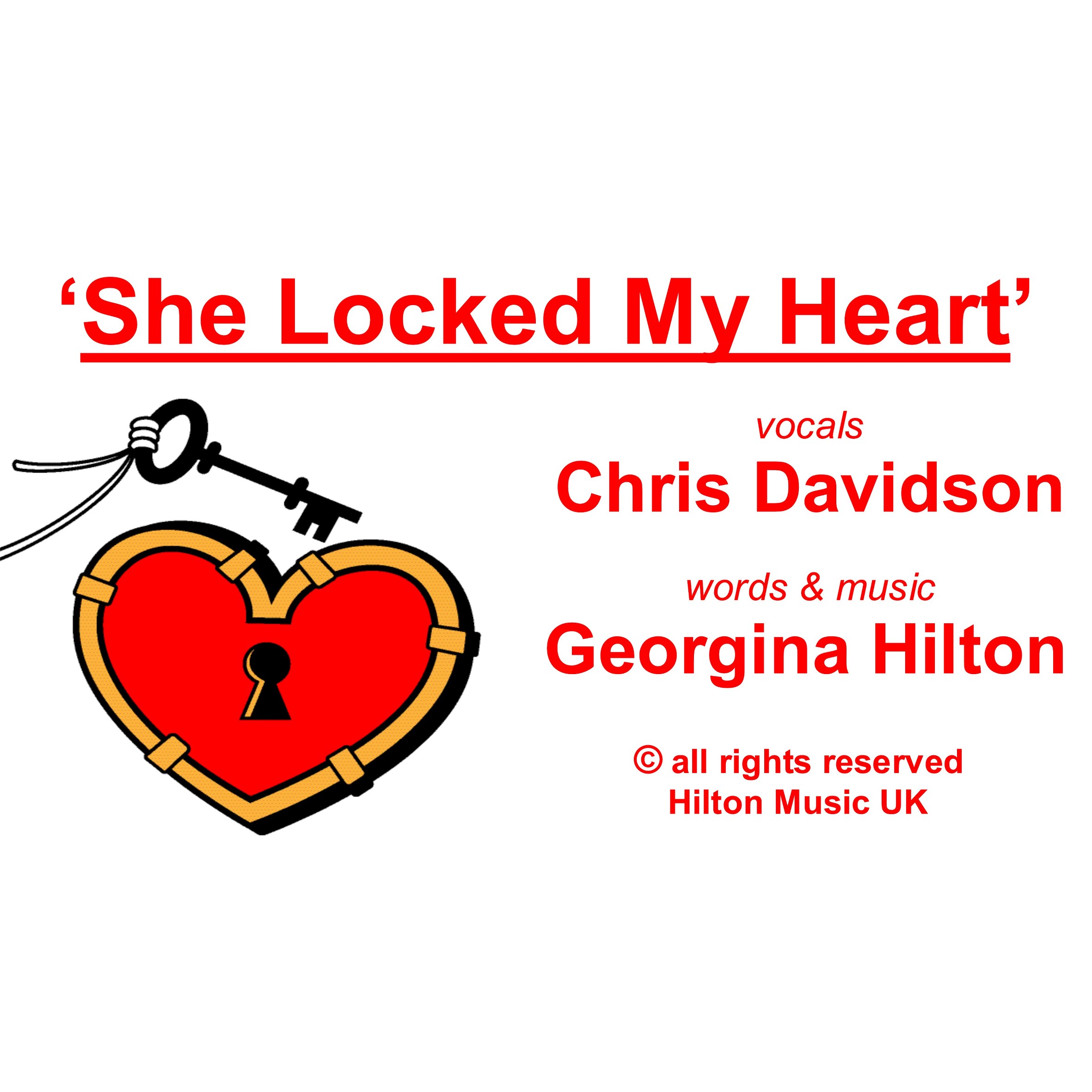 'One foolish moment, a lifetime to repent ... SHE LOCKED MY HEART and threw away the key'   CHRIS DAVIDSON sings for Hilton Music UK