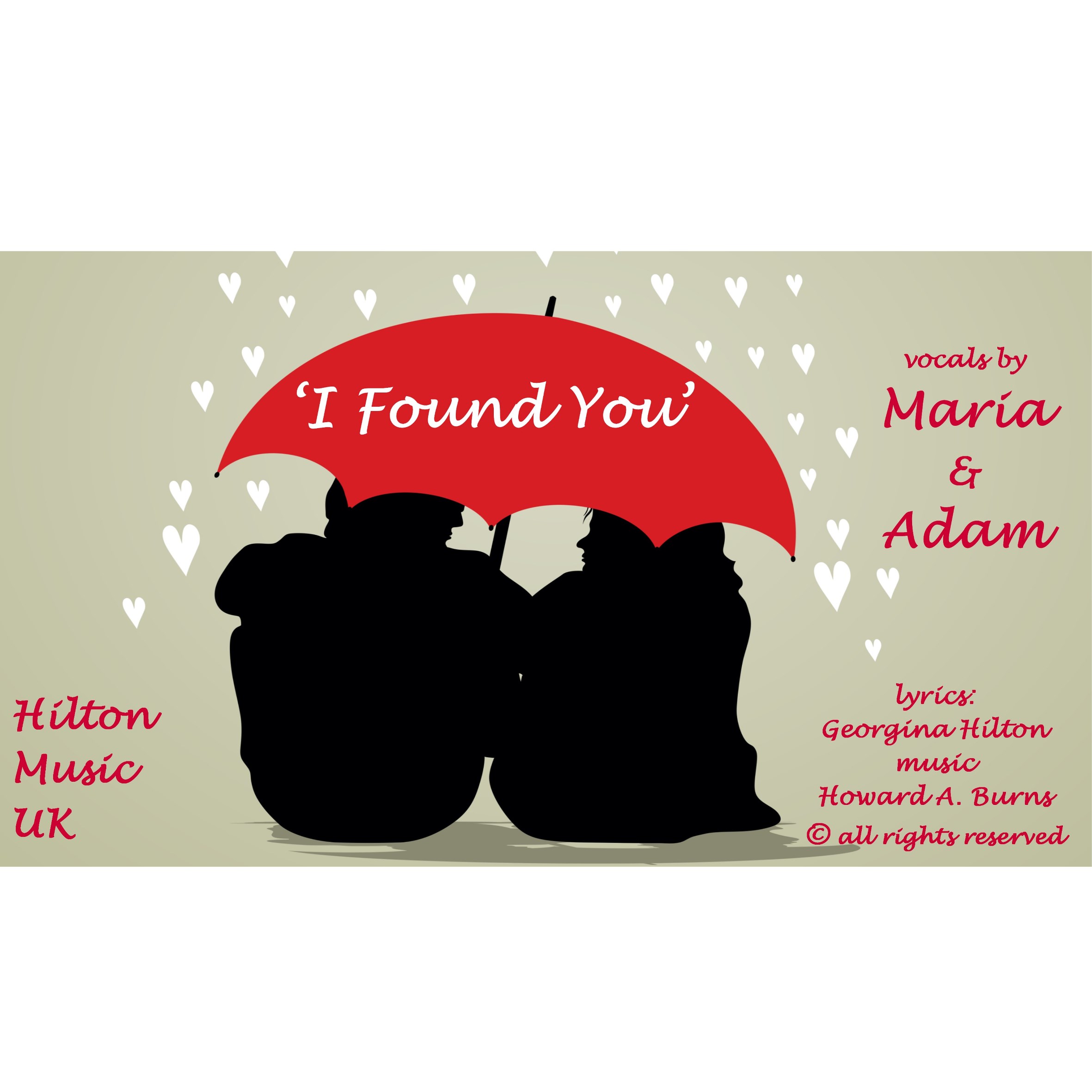 'I FOUND YOU' is a duet love song for that Special Day, easy listening from Hilton Music UK